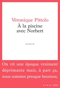 A la piscine avec Norbert