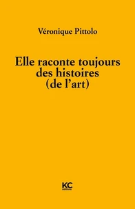 Elle raconte toujours des histoires (de l'art)