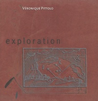 Véronique Pittolo - Exploration.