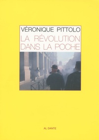 Véronique Pittolo - La Révolution dans la poche.