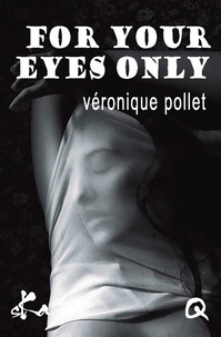 Véronique Pollet - For your eyes only.