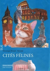 Véronique Réaud - Cités Félines.