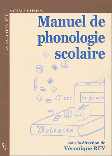 Véronique Rey - Manuel de phonologie scolaire.