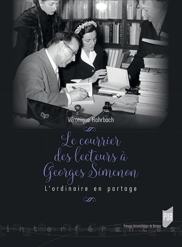 Véronique Rohrbach - Le courrier des lecteurs à Georges Simenon - L'ordinaire en partage.