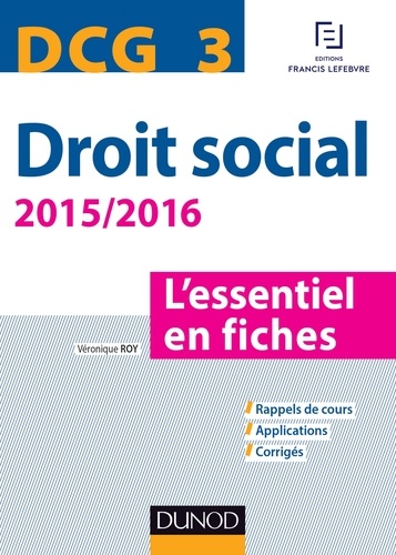 Véronique Roy - DCG 3 - Droit social 2015/2016 - 6e éd. - L'essentiel en fiches.