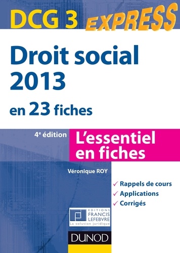 Véronique Roy - Droit social 2013 - DCG 3 - 4e éd. - En 23 fiches.