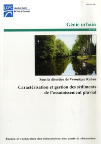 Véronique Ruban - Caractérisation et gestion des sédiments de l'assainissement pluvial.