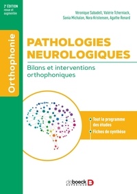 Véronique Sabadell et Valérie Tcherniack - Pathologies neurologiques - Bilans et interventions orthophoniques.