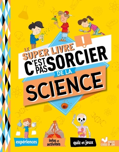 Véronique Schwab - Le super livre C'est pas sorcier de la science.