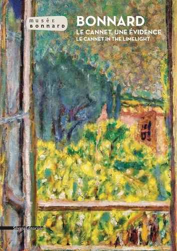 Bonnard. Le Cannet, une évidence