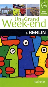 Véronique Souben et Alexandre Mazurek - Un grand week-end à Berlin.