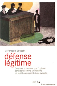 Véronique Sousset - Défense légitime.