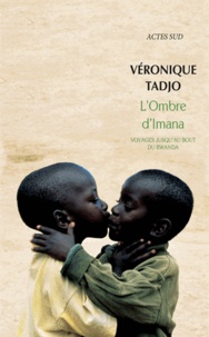 Véronique Tadjo - L'ombre d'Imana - Voyage jusqu'au bout du Rwanda.