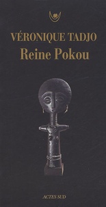 Véronique Tadjo - Reine Pokou - Concerto pour un sacrifice.