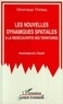 Véronique Thireau - Les nouvelles dynamiques spatiales - À la redécouverte des territoires.