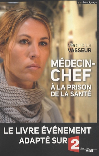 Médecin-chef à la prison de la santé