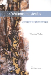 Véronique Verdier - Créations musicales - Une approche philosophique.