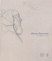 Véronique Wiesinger - Alberto Giacometti - Les copies du passé.