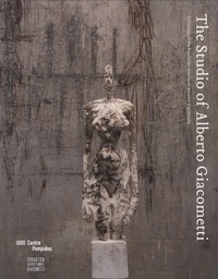 Véronique Wiesinger - The Studio of Alberto Giacometti - Collection of the Fondation Alberto et Annette Giacometti.