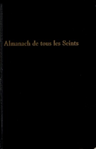 Véronique Willemin - Almanach de tous les seints - Almanach perpétuel.
