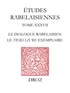 Véronique Zaercher - Etudes rabelaisiennes - Tome 38, Le dialogue rabelaisien. Le tiers livre exemplaire.