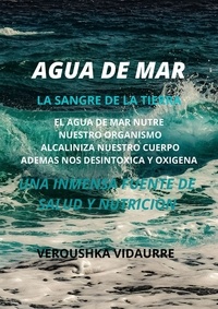  Veroushka Vidaurre - Agua de mar  La sangre de la tierra.
