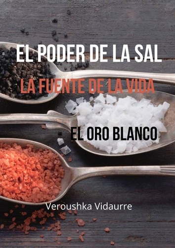  Veroushka Vidaurre - El poder de la sal.