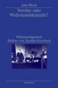 Verräter oder Widerstandskämpfer? - Wehrmachtgeneral Walther von Seydlitz-Kurzbach.
