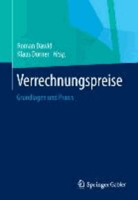 Verrechnungspreise - Grundlagen und Praxis.