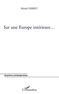 SUR UNE EUROPE INTÉRIEURE…