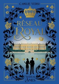 Réseau Royal Tome 1