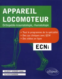 Appareil locomoteur. Orthopédie-traumatologie, rhumatologie