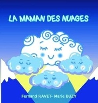 Marie Buzy et Fernand Ravet - La maman des nuages.