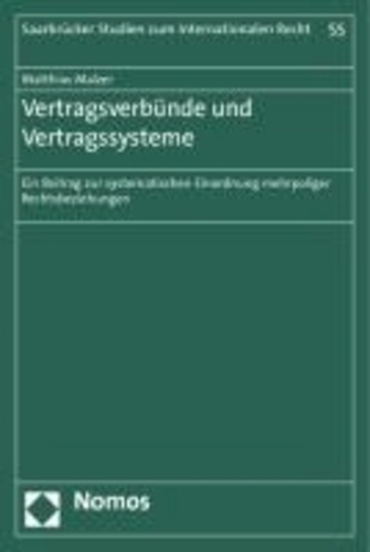 Vertragsverbünde und Vertragssysteme - Ein Beitrag zur systematischen Einordnung mehrpoliger Rechtsbeziehungen.