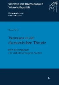 Vertrauen in der ökonomischen Theorie