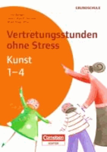 Vertretungsstunden ohne Stress Kunst 1-4 - Kopiervorlagen.