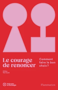 Le courage de renoncer