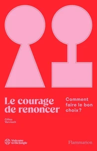 Le courage de renoncer