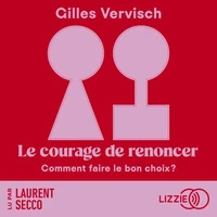 Le courage de renoncer