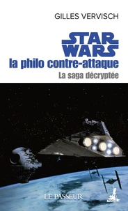 Star Wars, la philo contre-attaque