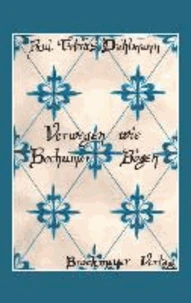 Verwegen wie Bochumer Bögen