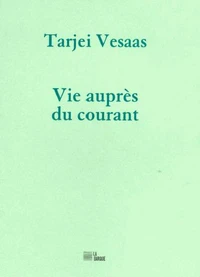 Vie auprès du courant