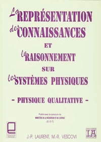 La Representation Des Connaissances Et Le Raisonnement Sur Les Systemes Physiques