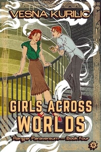  Vesna Kurilic - Girls Across Worlds - Ranger Paraversum, #4.