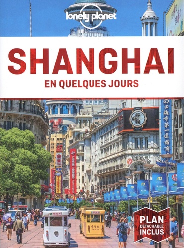 Shanghai en quelques jours 4e édition -  avec 1 Plan détachable