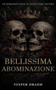 Bellissima Abominazione