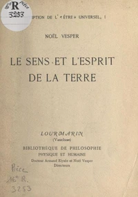 Description de l'Être universel (1). Le sens et l'esprit de la Terre