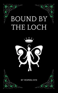 Bound By The Loch
