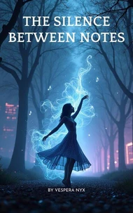 The Silence Between Notes