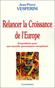 Relancer la Croissance de l'Europe